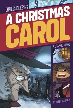 A christmas carol (A graphic novel)